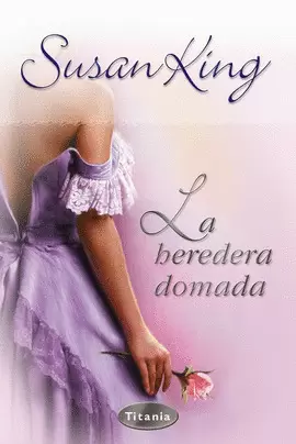 HEREDERA DOMADA, LA