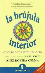 BRUJULA INTERIOR, LA - CONOCIMIENTO Y EXITO VERDADERO