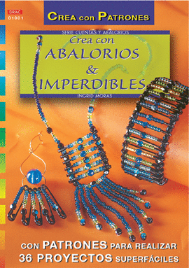 SERIE ABALORIOS Nº 1. CREA CON ABALORIOS & IMPERDIBLES