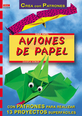 SERIE PAPEL Nº 5. AVIONES DE PAPEL