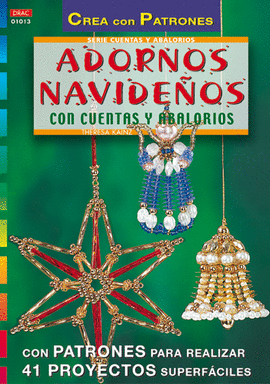 SERIE ABALORIOS Nº 13. ADORNOS NAVIDEÑOS CON CUENTAS Y ABALORIOS