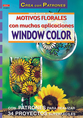 SERIE WINDOW COLOR Nº 11. MOTIVOS FLORALES CON MUCHAS APLICACIONES WINDOW COLOR