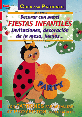 SERIE PAPEL Nº 19. DECORAR CON PAPEL FIESTAS INFANTILES