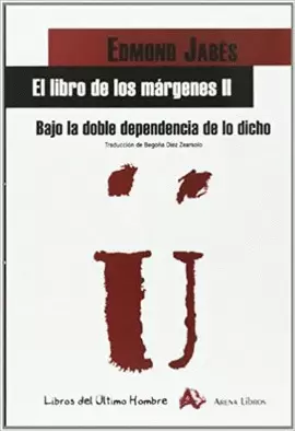 BAJO LA DOBLE DEPENDENCIA DE LO DICHO