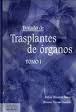 TRATADO DE TRASPLANTES DE ORGANOS TOMO I Y II
