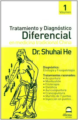 TRATAMIENTO Y DIAGNOSTICO DIFERENCIAL EN MEDICINA TRADICIONAL CHINA 1