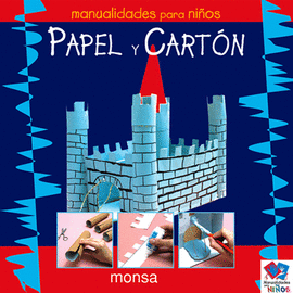 PAPEL Y CARTON MANUALIDADES NINOS