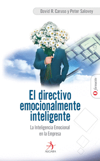 DIRECTIVO EMOCIONALMENTE INTELIGENTE, EL - INTELIGENCIA EMOCIONAL EN LA EMPRESA