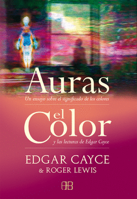 AURAS - UN ENSAYO SOBRE EL SIGNIFICADO DE LOS COLORES