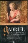 COMUNICANDOSE CON EL ARCANGEL GABRIEL PARA LA INSPIRACION Y LA RECONCILIACION