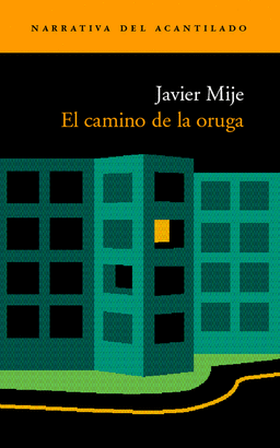 CAMINO DE LA ORUGA, EL