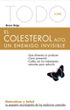 TODO SOBRE EL COLESTEROL ALTO, UN ENEMIGO INVISIBLE