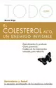 TODO SOBRE EL COLESTEROL ALTO, UN ENEMIGO INVISIBLE