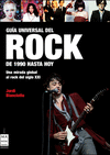 GUÍA UNIVERSAL DEL ROCK DE 1990 HASTA HOY