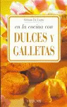 EN LA COCINA CON DULCES Y GALLETAS