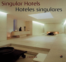HOTELES SINGULARES = SINGULAR HOTELS