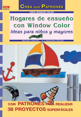 SERIE WINDOW COLOR Nº 13. HOGARES DE ENSUEÑO CON WINDOW COLOR. IDEAS PARA NIÑOS