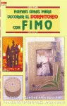 NUEVAS IDEAS PARA DECORAR EL DORMITORIO CON FIMO