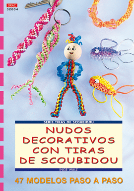 SERIE SCOUBIDOU Nº 4.NUDOS DECORATIVOS CON TIRAS SCOUBIDOU
