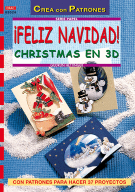 SERIE PAPEL Nº 28. ¡FELIZ NAVIDAD! CRISTMAS EN 3D