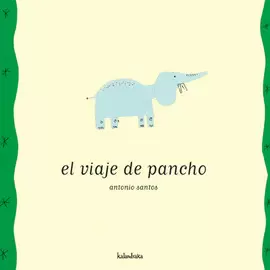 EL VIAJE DE PANCHO