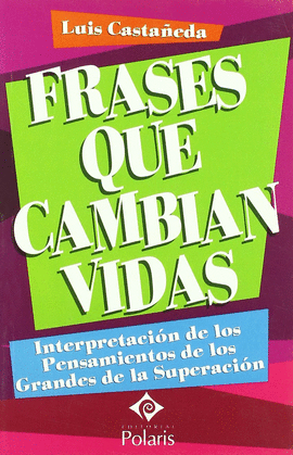 FRASES QUE CAMBIAN VIDAS