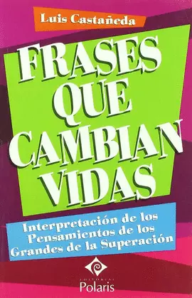 FRASES QUE CAMBIAN VIDAS