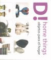 HOME THINGS: OBJETOS PARA EL HOGAR