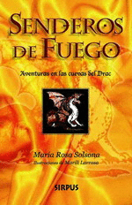 SENDEROS DE FUEGO.AVENTURAS EN LAS CUEVAS DEL DRAC