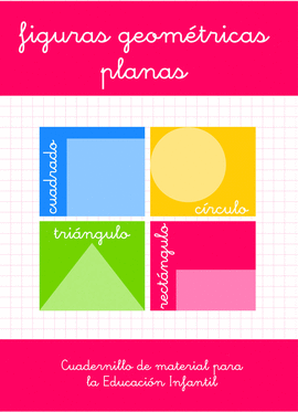 FIGURAS GEOMÉTRICAS PLANAS. EDUCACIÓN INFANTIL