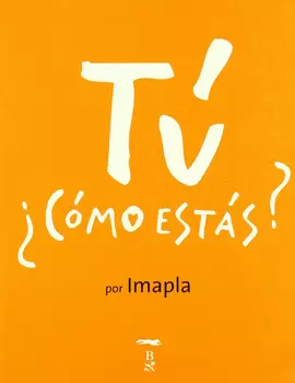 TÚ ¿CÓMO ESTÁS?
