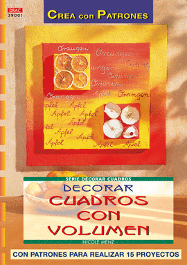 SERIE DECORAR CUADROS Nº 1. DECORAR CUADROS CON VOLUMEN