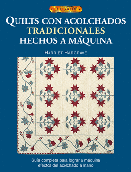 QUILTS CON ACOLCHADOS TRADICIONALES HECHOS A MAQUINA