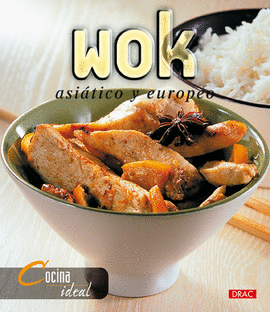 COCINA IDEAL. WOK, ASIÁTICO Y EUROPEO