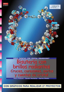 SERIE SWAROVSKI Nº 7. BISUTERÍA CON BRILLOS RADIANTES.CRUCES, CORAZONES, PERLAS