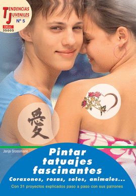 TENDENCIAS JUVENILES Nº 5. PINTAR TATUAJES FASCINANTES