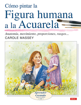 CÓMO PINTAR LA FIGURA HUMANA A LA ACUARELA