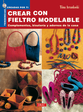 TENDENCIAS CREADAS POR TI. CREAR CON FIELTRO MODELABLE