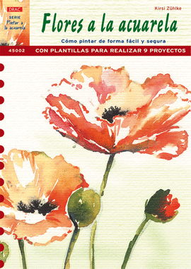 SERIE PINTAR A LA ACUARELA Nº 2. PINTAR FLORES A LA ACUARELA