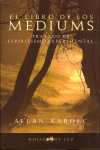 EL LIBRO DE LOS MEDIUMS