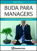 BUDA PARA MANAGERS - FILOSOFIA ORIENTAL  APLICADA