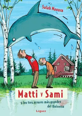 MATTI Y SAMI Y LOS TRES ERRORES MAS GRANDES DEL UNIVERSO