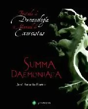 SUMMA DAEMONIACA, TRATADO DE DEMONOLOGIA Y MANUAL DE EXORCISTAS