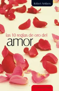 10 REGLAS DE ORO DEL AMOR, LAS