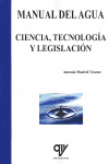 MANUAL DEL AGUA CIENCIA TECNOLOGIA Y LEGISLACION