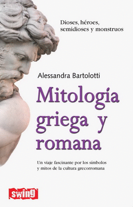 MITOLOGIA GRIEGA Y ROMANA - DIOSES HEROES SEMIDIOSES Y MONSTRUOS
