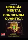ENERGÍA MENTAL Y CONCIENCIA CUÁNTICA