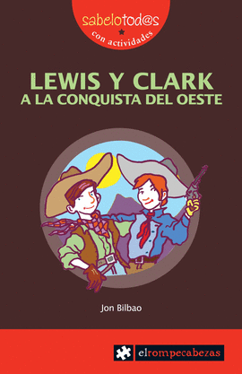 LEWIS Y CLARK A LA CONQUISTA DEL OESTE