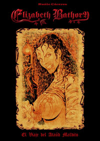 ELIZABETH BATHORY - UN VIAJE DEL AUTAUD MALDITO