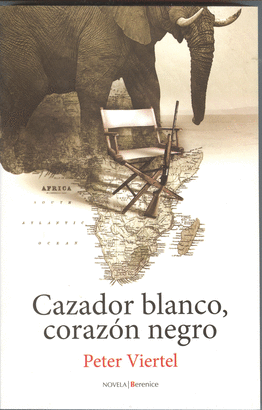 CAZADOR BLANCO, CORAZON NEGRO